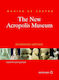 The New Acropolis Museum, Monuments and Men: A Guide for Young People