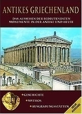 Antikens Griechenland, Das Aussehen der wichtigsten Denkmäler im Altertum und heute