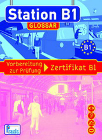 Station B1: Glossar Station B1: Glossar
