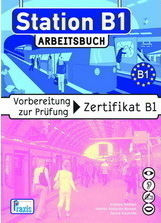 Station B1: Arbeitsbuch Station B1: Arbeitsbuch