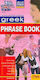 Greek Phrase Book, În General, Contacte Sociale, Divertisment, Transferuri, Servicii, Cumpărături