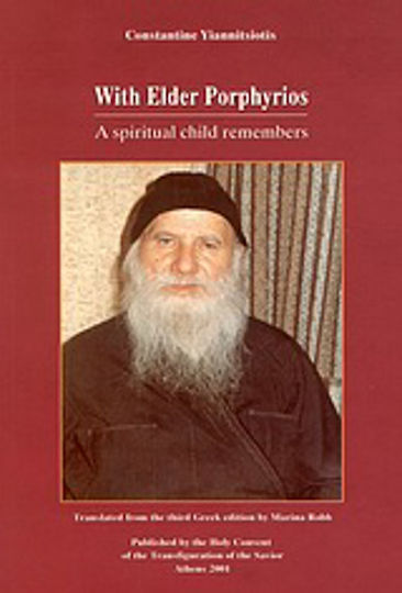 With Elder Porphyrios, A Spiritual Child Remembers