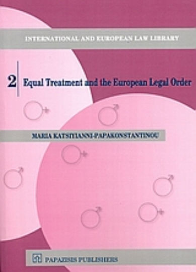 Equal Treatment and the European Legal Order Equal Treatment and the European Legal Order