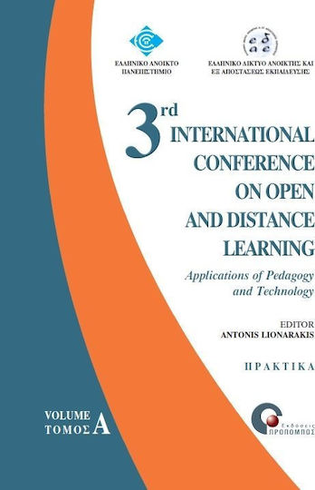3rd International Conference on Open and Distance Learning, Aplicații ale pedagogiei și tehnologiei: 11-13 noiembrie 2005, Patra, Grecia