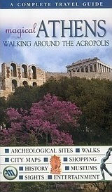 Magical Athens, Walking around the Acropolis
