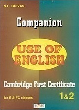 Use of English 1,2, Cambridge First Certificate: Companion for E and FC Classes