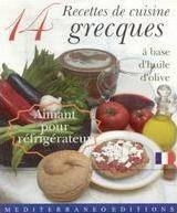 14 Recettes de cuisine grecque, ? base d' huile d' olive