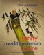 Sunny Mediterranean Cuisine, Vegeterian and Seafood Recipes