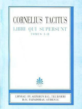 Cornelii Taciti libri qui supersunt, Tomus prior: Annales continens