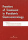 Frontiers of Treatment in Paediatric Gastroenterology