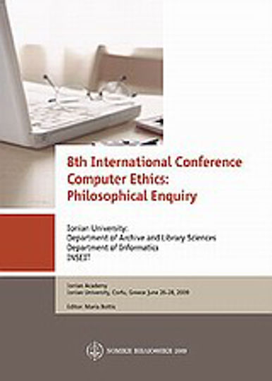 8th International Computer Ethics: Philosophical Enquiry Conference 8th International Computer Ethics: Philosophical Enquiry Conference