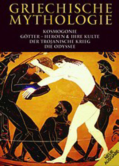 Griechische Mythologie, Kosmogonie, Götter - Heroen und ihre kulte, der Trojanische Krieg, die Odyssee Griechische Mythologie, Kosmogonie, Götter - Heroen und ihre kulte, der Trojanische Krieg, die Odyssee