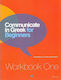 Communicate in Greek for Beginners, Workbook One