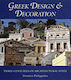 Greek Design and Decoration, Три века архитектурен стил
