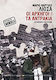 Οι Αρχηγοί. τα Αντράκια, Six Short Stories and a Novel