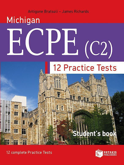 Practice Tests for the Michigan Ecpe (c2), Student's Book: 12 Complete Tests Practice Tests for the Michigan Ecpe (c2), Student's Book: 12 Complete Tests