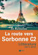 La route vers Sorbonne C2, Litterature 2017 - 2018