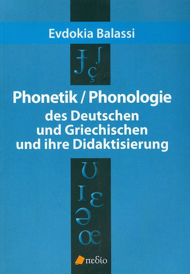 Phonetic / Phonologie, Des Deutschen und Griechischen Und Ihre Didaktisierung