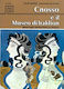 Cnosso et il museo di Iraklion