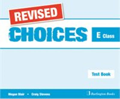 CHOICES E CLASS TEST BOOK REVISED