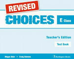 CHOICES E CLASS TEST BOOK TEACHER'S REVISED