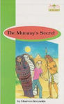 MUMMY'S SECRET (A CLASS)