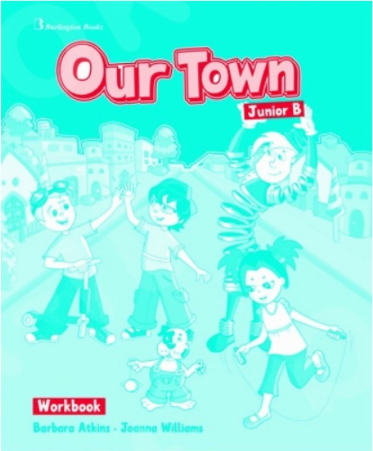 OUR TOWN B' JUNIOR WORKBOOK | Skroutz.gr