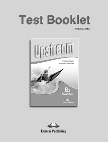 Upstream Interm. B2 Test Booklet N/e