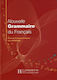 NOUVELLE GRAMMAIRE DU FRANCAIS (SORBONNE)