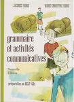 GRAMMAIRE ET ACTIVITES COMMUNICATIVES