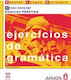 EJERCICIOS DE GRAMATICA NIVEL INICIAL