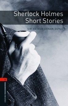Obw Library 2: Sherlock Holmes Short Stories N/e Obw Library 2: Sherlock Holmes Short Stories N/e