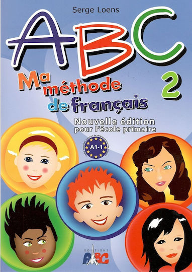 ABC 1 A1.1 MA METHODE DE FRANCAIS ABC 1 A1.1 MA METHODE DE FRANCAIS