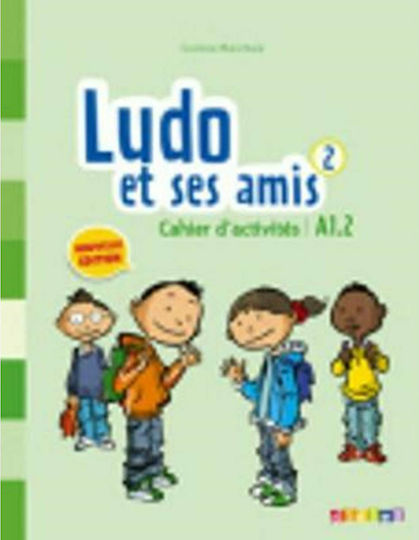 LUDO ET SES AMIS 2 A1.2 CAHIER N/E