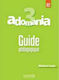 ADOMANIA 3 A2 GUIDE PEDAGOGIQUE