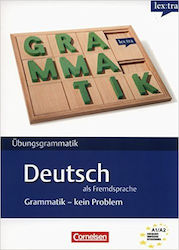 LEXTRA UEBUNGSGRAMMATIK: GRAMMATIK - KEIN PROBLEM