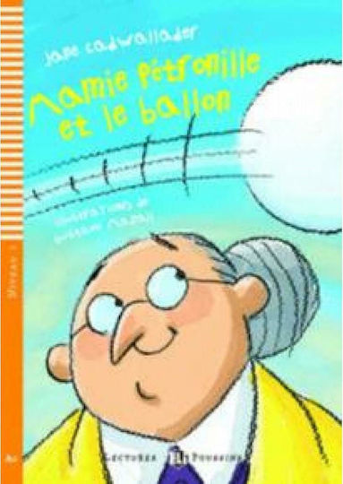 LEP 1: MAMIE PETRONILLE ET LE BALLON (+ CD) LEP 1: MAMIE PETRONILLE ET LE BALLON (+ CD)