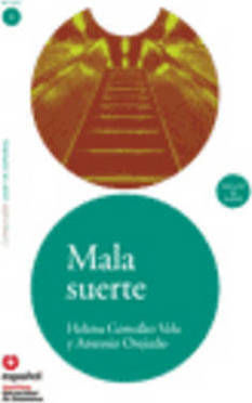 Leer en Espanol - Lecturas Graduadas, Mala Suerte + CD