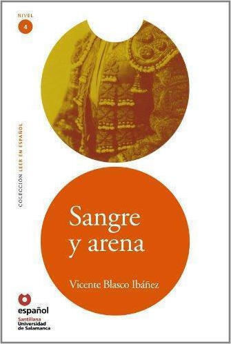 LECTURAS GRADUADAS 4: SANGRE Y ARENA (+ CD) LECTURAS GRADUADAS 4: SANGRE Y ARENA (+ CD)