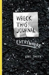 Wreck This Journal, Everywhere