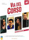 VIA DEL CORSO A2 STUDENTE ED ESERCIZI (+ CD + DVD)