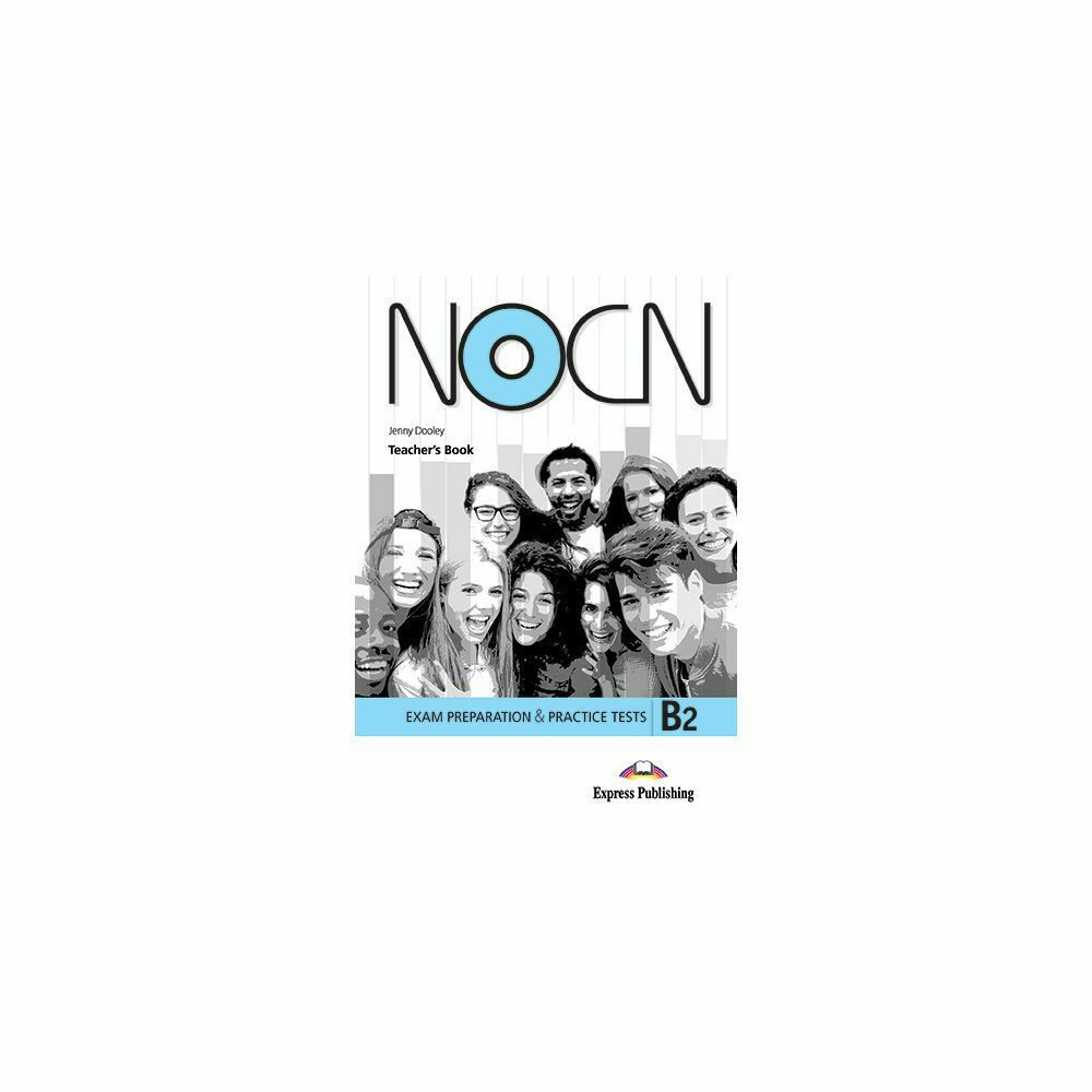PREPARATION PRACTICE TESTS FOR NOCN EXAM B2 TEACHER S BOOK