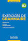 EXERCICES DE GRAMMAIRE EN CONTEXTE B2 (+ MP3 + CORRIGES)