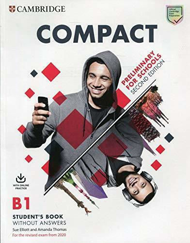 Compact Preliminary for Schools Student's Book (+ Online Practice) (for Revised Exam From 2020) 2nd Ed