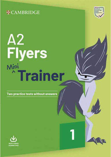 Pre A2 Flyers Mini Trainer Student's Book (+ Downloadable Audio) Pre A2 Flyers Mini Trainer Student's Book (+ Downloadable Audio)