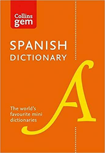COLLINS GEM SPANISH DICTIONARY FL COLLINS GEM SPANISH DICTIONARY FL