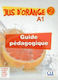 JUS D'ORANGE 2 A1 GUIDE PEDAGOGIQUE