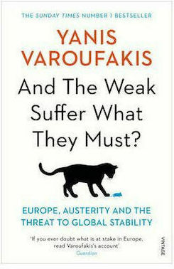 And the Weak Suffer What They Must?, Europe, Austerity and the Threat to Global Stability