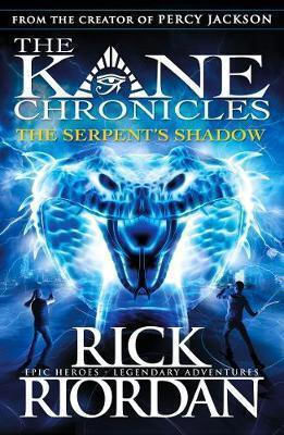 THE KANE CHRONICLES : THE SERPENT'S SHADOW PB