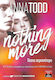 Nothing More: Τίποτα περισσότερο